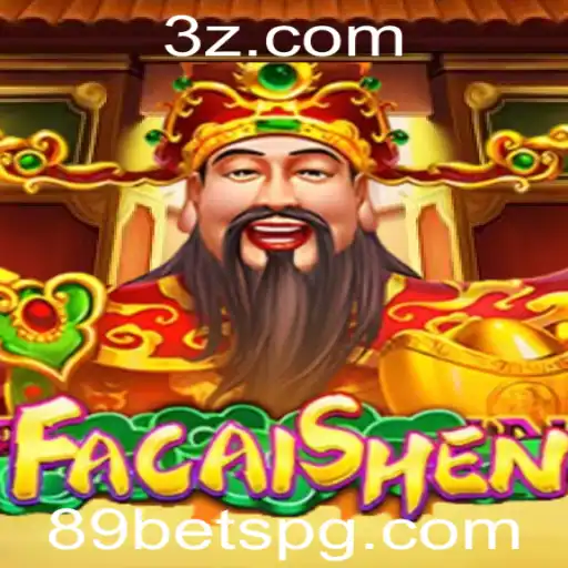 Descubra o Fascinante Jogo FaCaiShen com 89bet