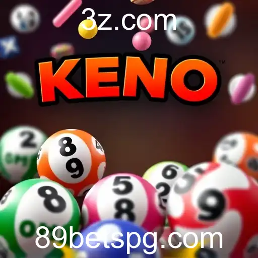 Keno no 89bet: Diversão e Ganhos na Ponta dos Dedos