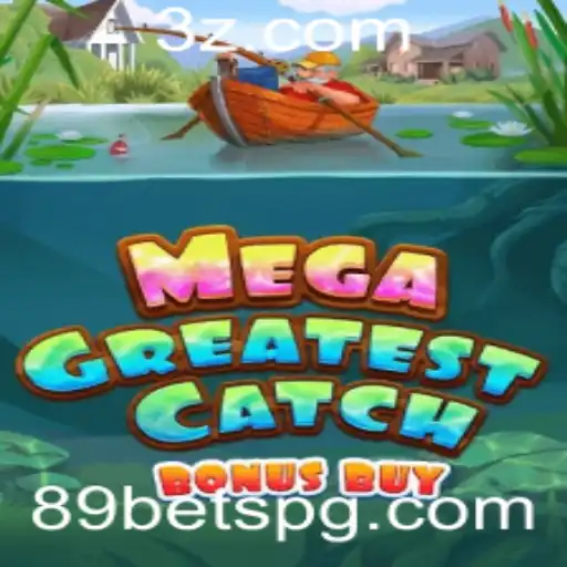 89bet - Explorando o Fascinante Universo do Jogo MegaGreatestCatchBonusBuy