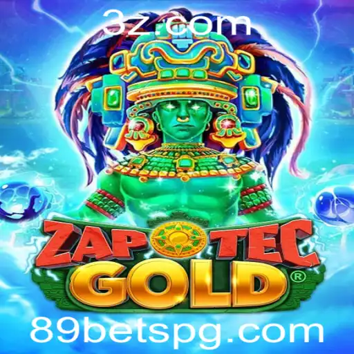 89bet - Descubra o fascinante universo de ZapOtecGold: O novo fenômeno no mundo dos jogos